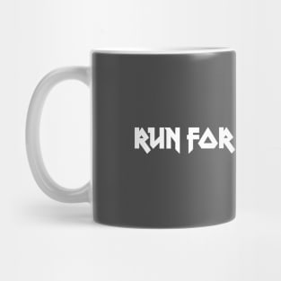 Run For Your Lives, white Mug